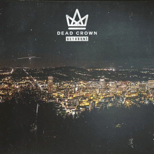 Dead Crown (USA) : Dethrone